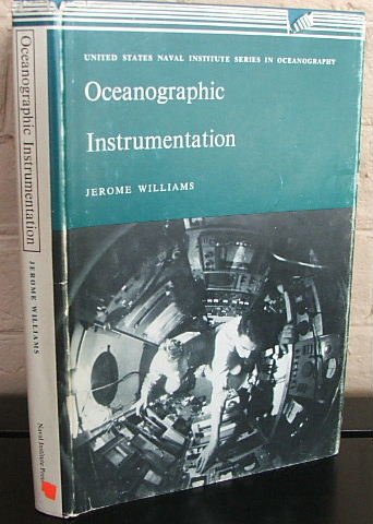 Oceanographic Instrumentation Oceanographic instrumentation (United States Naval Institute series in ...