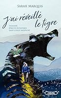 J'ai réveillé le tigre 2749939240 Book Cover