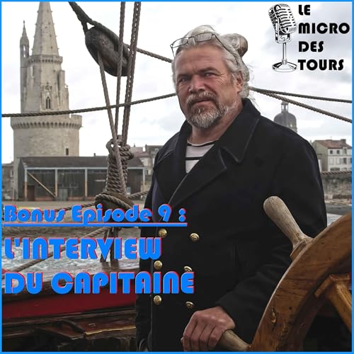 Bonus de l&rsquo;&eacute;pisode 9 : juste l&rsquo;interview du Capitaine du Shtandart Vladimir Martus, en VO sans traduction - Le Micro des Tours
