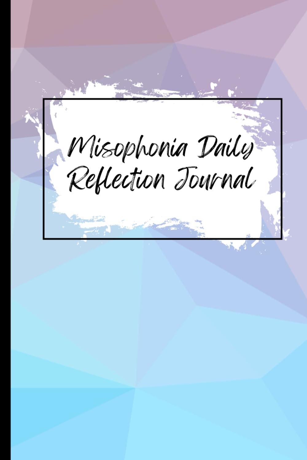 Misophonia Daily Reflection Journal