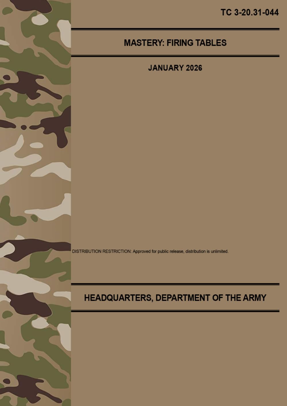 TC 3-20.31-044 Mastery: Firing Tables - Jan. 2026: Field Pocket Size