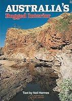 Australia's Rugged Interior 0867772042 Book Cover