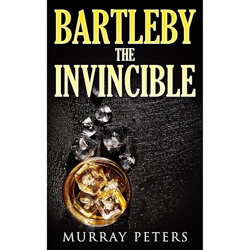 Bartleby the Invincible Audiolibro Por Murray Peters arte de portada