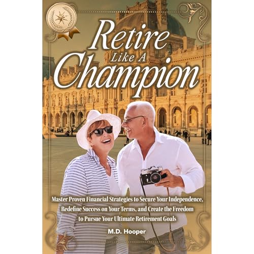 Retire Like A Champion Audiolibro Por M. D. Hooper arte de portada