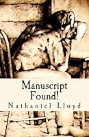 Manuscript Found!: A Picaresque (American Martyrs) (Volume 1) 1543040144 Book Cover