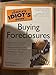 The Complete Idiot's Guide to Buying Foreclosures