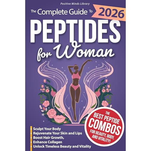 The Complete Guide To Peptides For Women Audiolibro Por Positive Minds Library arte de portada