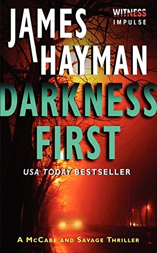 Darkness First: A McCabe and Savage Thriller
