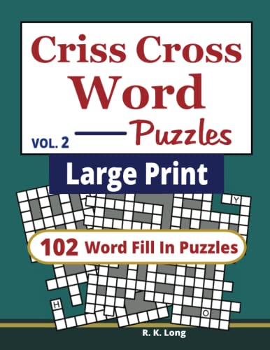 Large Print Criss Cross Puzzles Volume 2 Large Print Criss Cross Puzzles Volume 2