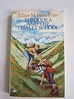 Theodora and the Chalet School 0006923038 Book Cover