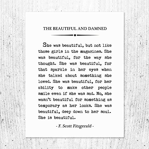 The Beautiful And Damned Quotes Amazon.com: She Was Beautiful Art Print, F. Scott Fitzgerald Quotes, The  Beautiful And Damned, Book Page Print, Study Decor, Home Decor, 8 X 10  Inches Unframed : Handmade Products