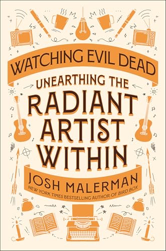 Cover of Watching Evil Dead: Unearthing the Radiant Artist Within