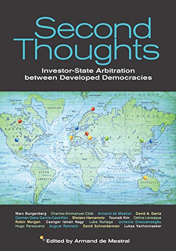 Second Thoughts: Investor State Arbitration between Developed Democracies