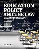 Education Policy and the Law: Cases and Commentary, Second Edition