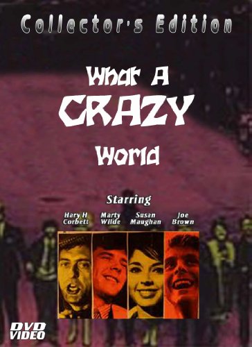 What A Crazy World-DVD-R-1963-Starring Harry H. Corbett , Marty Wilde,Freddie and the Dreamers What A Crazy World-DVD-R-1963-Starring Harry H. Corbett , Marty Wilde,Freddie and the Dreamers