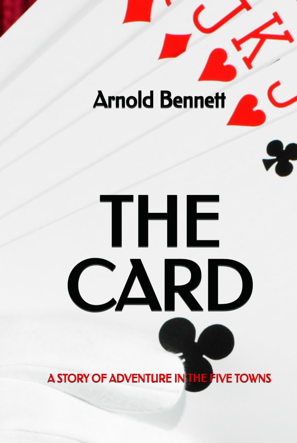 The Card: A story of adventure in the Five Towns