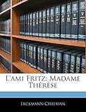  L\'Ami Fritz: Madame Therese