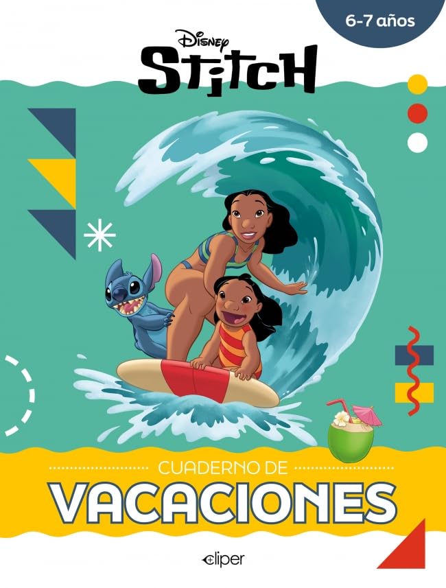 Stitch (Disney. Cuaderno de vacaciones 6-7 años): Actividades educativas con los personajes Disney (Aprendo con Disney)