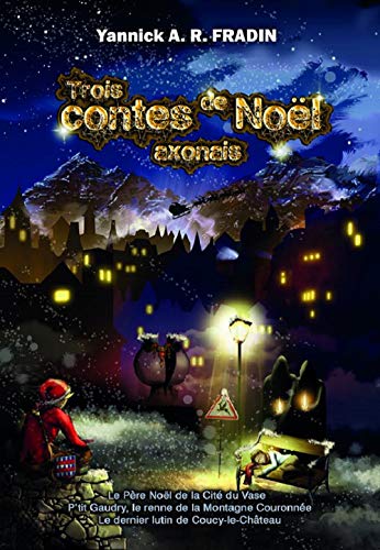 Télécharger Trois contes de Noël axonais PDF Ebook En Ligne