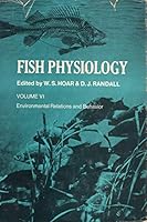 Fish Physiology, Volume VI: Environmental Relations and Behavior B014QD2CAM Book Cover