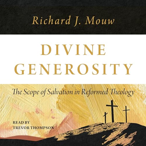 Divine Generosity by Richard J. Mouw episode artwork