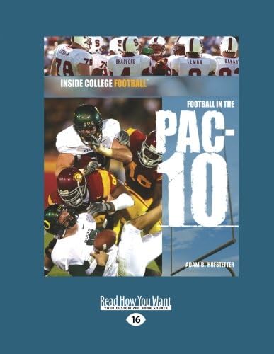 Football In The PAC-10: Inside College Football Paperback – Large Print, December 28, 2012