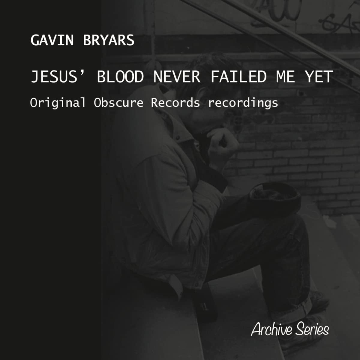 Vinyl Castle Gavin Bryars: Jesus' Blood Never Failed Me Yet
