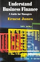 Understand Business Finance: A Guide for Managers 0273034677 Book Cover