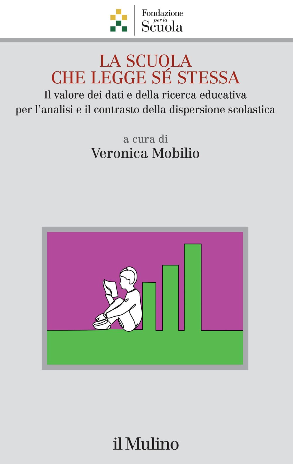La Scuola Che Legge Sé Stessa. Il Valore Dei Dati E Della Ricerca Educativa Per L'analisi E Il Contrasto Alla Dispersione Scolastica - 4