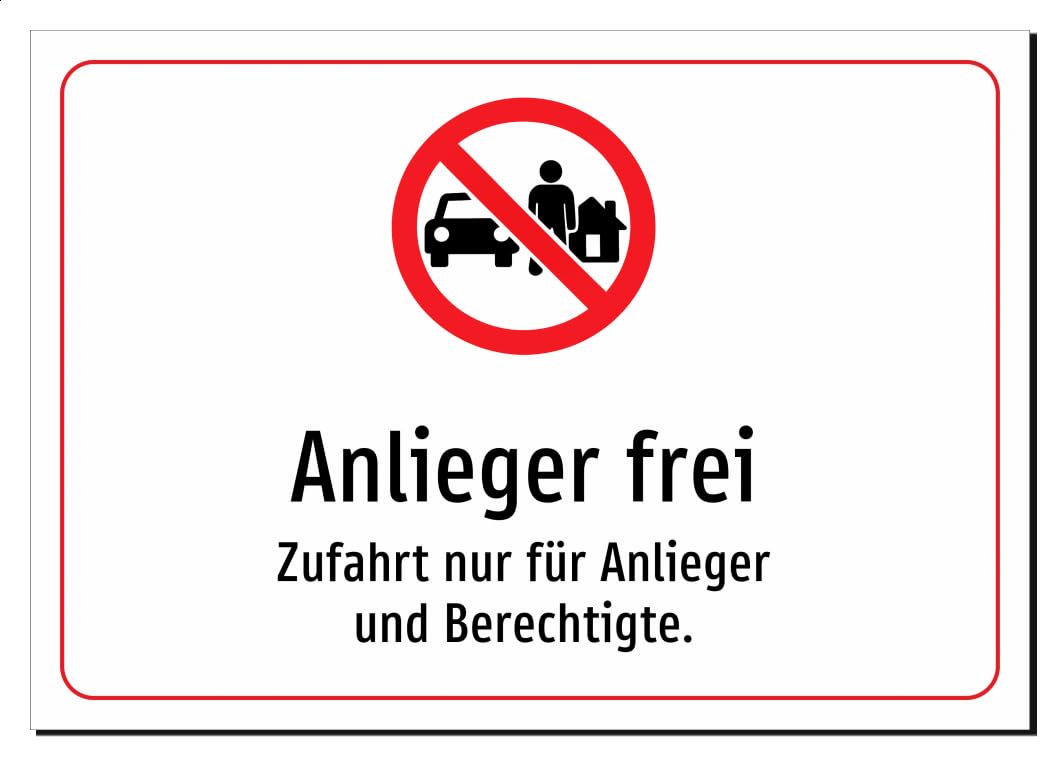 Anlieger frei - Zufahrt nur für Anlieger und Berechtigte. – Aluminiumschild A5: 210x148mm – Mit Grafik und Text