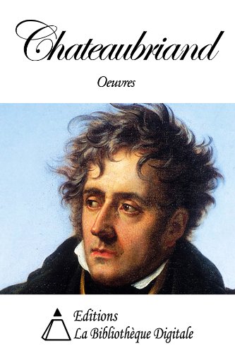 Amazon Com Oeuvres De Chateaubriand French Edition Ebook Chateaubriand Francois Rene De Kindle Store