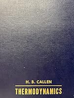 Thermodynamics: An Introduction to the Physical Theories of Equilibrium Thermostatics & Irreversible Thermodynamics 0471130354 Book Cover