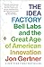 The Idea Factory: Bell Labs and the Great Age of American Innovation