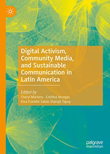Buy Digital Activism, Community Media, and Sustainable Communication in Latin America — BookShops.in