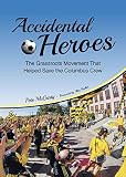 Accidental Heroes: The Grassroots Movement That Helped Save the Columbus Crew