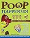 Poop Happened!: A History of the World from the Bottom Up