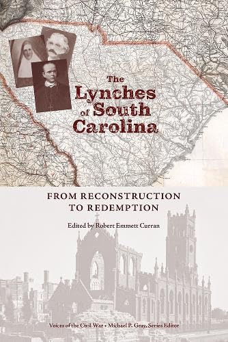 The Lynches of South Carolina: From Reconstruction to Redemption (Voices of the Civil War)      Paperback – March 10, 2026