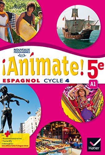 Télécharger Animate Espagnol 5e - Manuel de l'élève - Nouveau programme 2016 livre En ligne