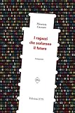 I Ragazzi Che Scalarono Il Futuro - 2