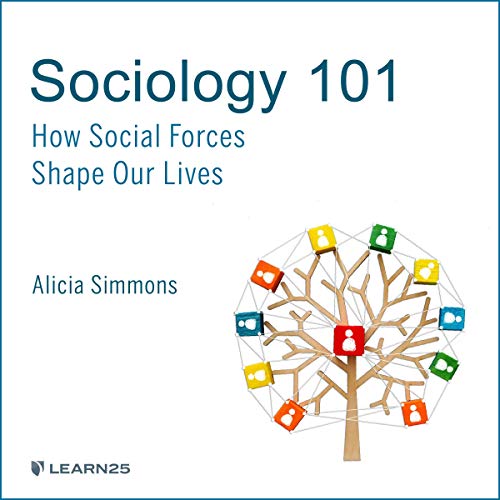 Amazon.co.jp Sociology 101 How Social Forces Shape Our Lives (Audible(02)