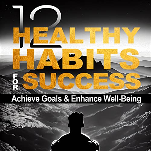 12 Healthy Habits for Success by Jonathan Chasen episode artwork