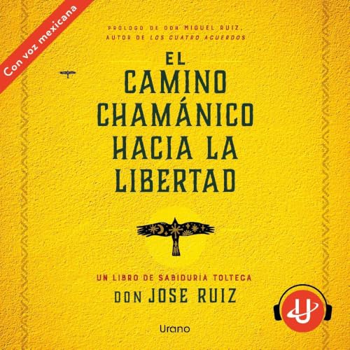 El camino cham&aacute;nico hacia la libertad cover art