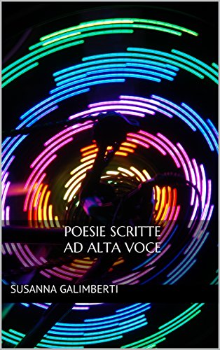 Poesie scritte ad alta voce Poesie scritte ad alta voce