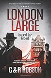 London Large: Bound by Blood (Volume 2)