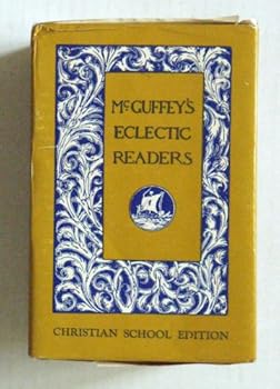 Mass Market Paperback McGuffey's Eclectic Readers (Christian School Edition Box set) Book