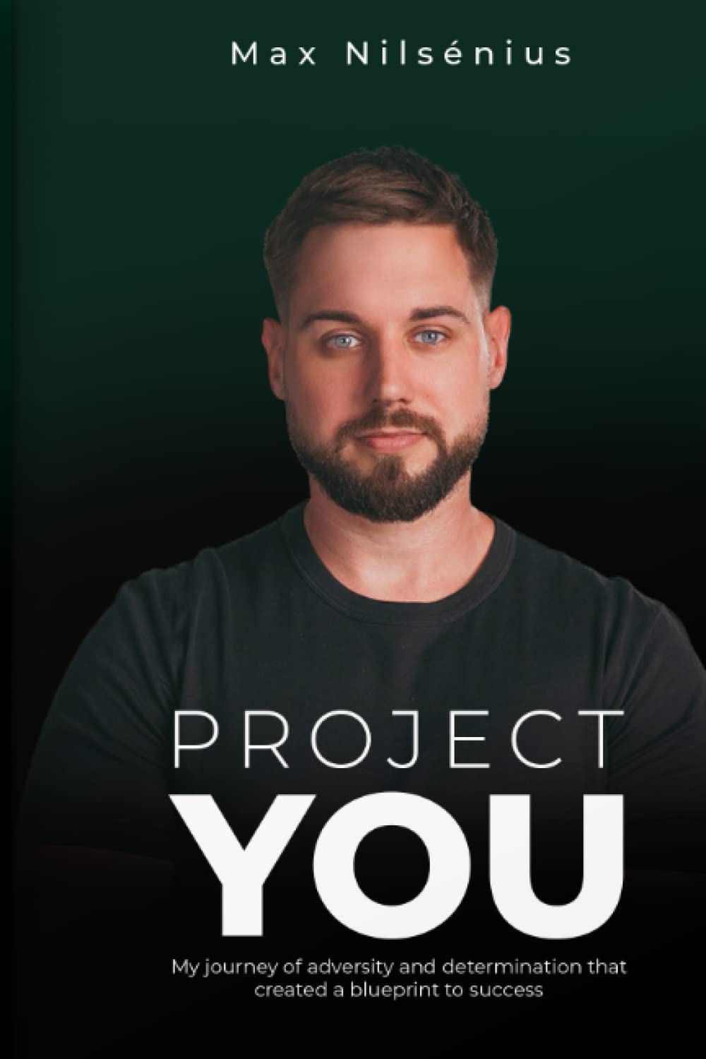 Project You: My journey of adversity and determination that created a blueprint to success