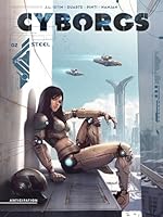 Cyborgs T02: Steel 2302106598 Book Cover