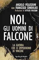 Noi, gli uomini di Falcone 8820058049 Book Cover