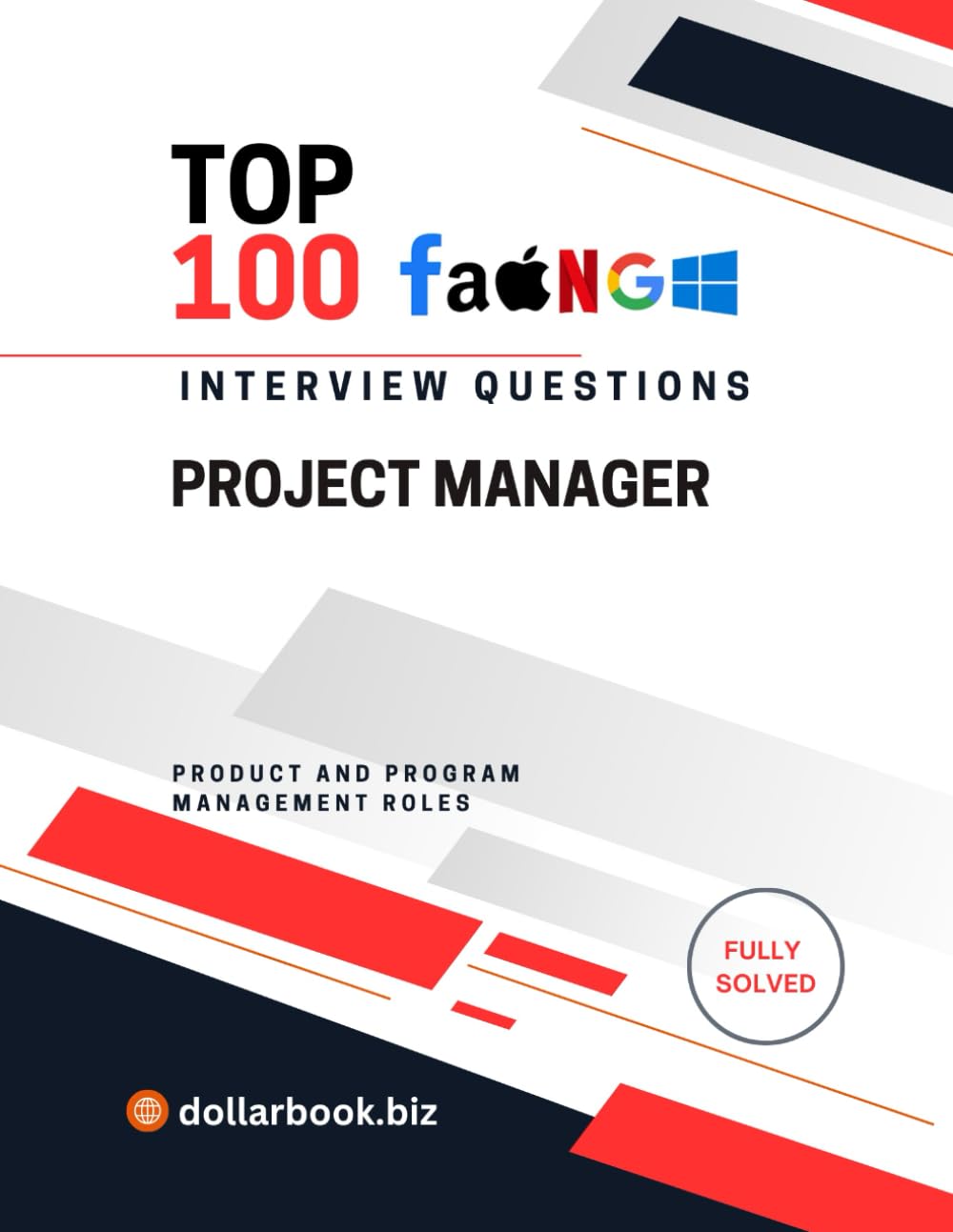 Top 100 Project Manager Interview questions: Fully Solved: Manage Timelines and Expectations Starting Now (Top 100 Interview Questions: Product and Program Management Series)