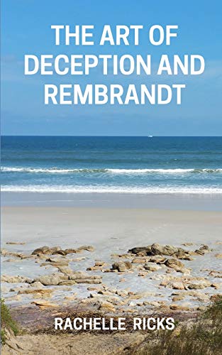 The Art of Deception and Rembrandt